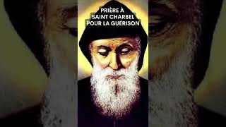 ✨ Prière À SAINT CHARBEL Pour Obtenir La GUÉRISON ✨ shorts [upl. by Artamas]