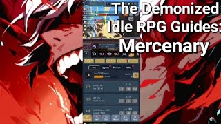 Mercenary Guide  The Demonized Idle RPG Guide  Wide Screen [upl. by Yeoj442]