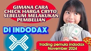 CHECK ‼️HARGA CRYPTO INDODAX SEBELUM MELAKUKAN PEMBELIAN TERBARU NOVEMBER 2024 OSHIEN FABILA [upl. by Oileve]