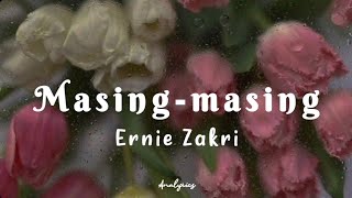 Ernie Zakri  Masingmasing lirik [upl. by Jez481]