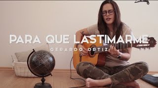 Para qué lastimarme  Griss Romero  Acústico [upl. by Enawtna]