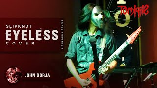 TONKPILS ft John Borja  Eyeless Cover Slipknot Halloween Tribute 2018 [upl. by Elitnahc]