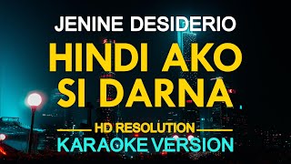 HINDI AKO SI DARNA Superwoman  Jenine Desiderio KARAOKE Version [upl. by Heath]