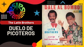 🔥DUELO DE PICOTEROS por THE LATIN BROTHERS con PIPER quotPIMIENTAquot DIAZ y JOHN JAIRO  Salsa Premium [upl. by Assirek]