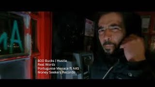 Portuguese Menace  800 Buckz  Hustle Official Music Video [upl. by Anilasor]