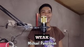 WEAK  Michael Pangilinan  Cover [upl. by Pontius]