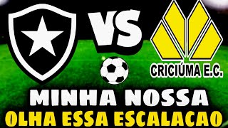 💥💣NÃO DÁ PARA ACREDITAR NESTA ESCALAÇÃO DO BOTAFOGO X CRICIÚMA [upl. by Goldston]