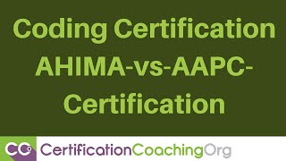 Coding Certification AHIMA vs AAPC Certification [upl. by Phiona]