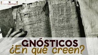 Las ‼️INCREÍBLES  CREENCIAS  de los 🟢 GNÓSTICOS y su camino de iluminación espiritual [upl. by Grane]