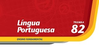 82  Faça isso por mim  Língua Portuguesa  Ens Fund  Telecurso [upl. by Enilada]