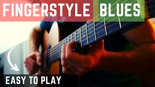 Easy Fingerstyle Blues  Fun to Play [upl. by Ykcir]