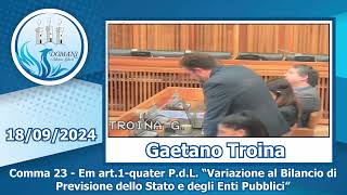 Gaetano Troina  Comma 23  EmArt1quater PdL Variazioni Bilancio  18092024 [upl. by Fernanda]