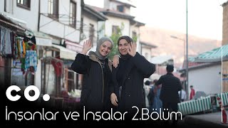 İnsanlar ve İnşalar 2Bölüm  Tarihi Dokusuyla Beypazarı [upl. by Eahsram]