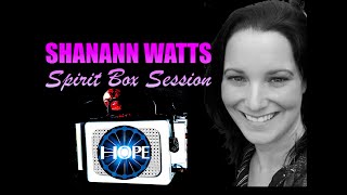 Shanann Watts Spirit Box Session A Difficult Session To Do [upl. by Cloris]