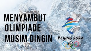 Menyambut Olimpiade Musim Dingin Beijing 2022 [upl. by Dib]