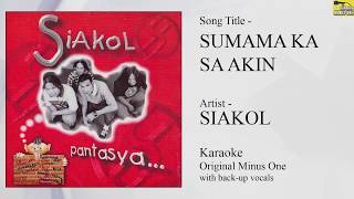 Siakol  Sumama Ka Sa Akin Original Minus One [upl. by Lange964]