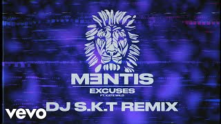 MENTIS  Excuses DJ SKT Remix  Official Audio ft Kate Wild [upl. by Aseeral]