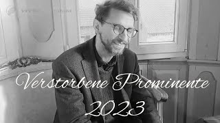 Verstorbene Prominente 2023 [upl. by Harrington]