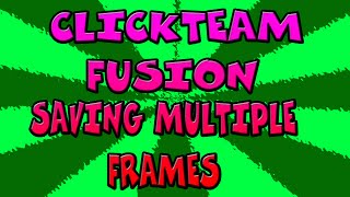 Clickteam Fusion 25 Organising Objects and Multiple Save Files 4 [upl. by Suolekcin]