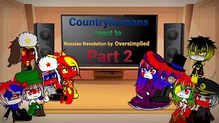 Countryhumans react to Russian Revolution by Oversimplied Part 2 birthday special [upl. by Hatti]