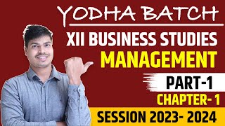 Nature and significance of management  Class 12 Business studies Chapter 1 Part 1  In Easiest way [upl. by Belsky118]