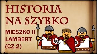 Historia Na Szybko  Mieszko II Lambert cz2 Historia Polski 8 10311034 [upl. by Htidirrem]