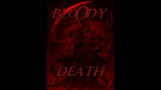 BL00DY  DEATH [upl. by Lemhaj883]