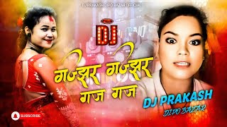 GAJJHAR GAJJHAR GAJ GAJ  THARU DJ SONG  DJ PRAKASH DIPO BAZAR [upl. by Kristopher]