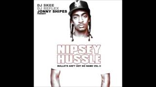 Nipsey Hussle  All Money In  Slauson  Los Angeles [upl. by Mercer]