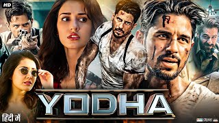 Yodha Full Movie  Sidharth Malhotra  Raashi Khanna  Disha Patani  Review amp Facts [upl. by Strander]