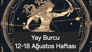 Yay Burcu 1218 Ağustos Haftası Depresyondan Kaçış [upl. by Terryl]