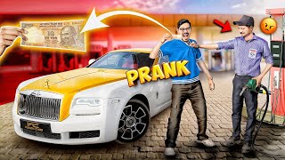 ₹10 Petrol in Rolls Royce Prank  7 करोड़ की गाड़ी में 10 रूपये का पेट्रोल😂  Funniest Reaction [upl. by Ahsiuqet]