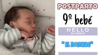 VLOG 153 POSTPARTO Y EL NOMBRE DE NUESTRO 9º BEBÉ [upl. by Kaden918]