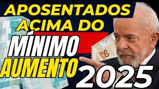 Urgente Aposentados Que Ganham Acima do Mínimo  Veja Qual Será o Aumento Para 2025 [upl. by Rubma845]