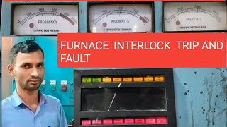 INDUCTOTHERM PANEL ALL TRIPING AND FURNACE INTERLOCK TRIPING AND FAULT [upl. by Armillas]