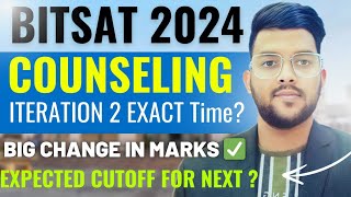 BITSAT Counseling 2024 Iteration 2 Allotment exact timing ✅  How many marks will decrease  bitsat [upl. by Ynnaej184]