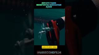 SEPATU YANG MEMPUNYAI KEKUATAN AJAIBcuplikanfilm [upl. by Annawit879]