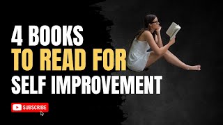 4 Books To Read For Self Improvement [upl. by Esina]