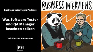 Was Software Tester und QA Manager beachten sollten  45 Business Interviews [upl. by Domeniga]