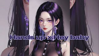 Hands up x Hey baby 1 hour version [upl. by Sybley]