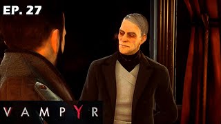 Lord Redgraves Perilous Request  Vampyr Playthrough Ep 27 [upl. by Nelhsa]