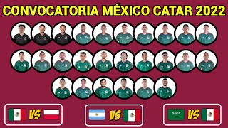 LISTA FINAL de CONVOCADOS con la SELECCIÓN MEXICANA para el MUNDIAL de QATAR 2022 [upl. by Adela]