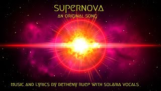 Supernova  An Original Song by Betheny Ruef [upl. by Otte308]