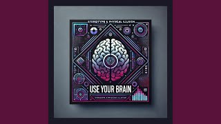 Use Your Brain [upl. by Ahsimaj689]