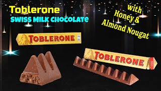 Swiss Toblerone Milk Chocolate Unboxing And Review  Toblerone chocolate with Honey amp Almond Nougat [upl. by Lebezej]