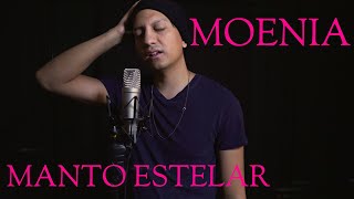 Moenia  Manto Estelar Cover de voz Roberto Ravenhill [upl. by Gareth]