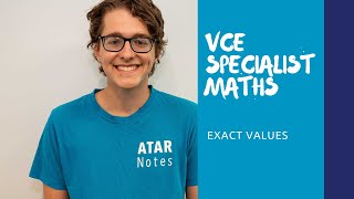 VCE Specialist Maths  Exact Values [upl. by Tegan]