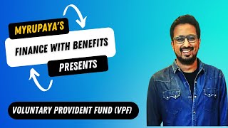 Voluntary Provident Fund VPF Explained  MyRupayas Finance with Benefits l Suyash [upl. by Ringo]