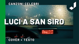 LUCI A SAN SIRO Cover di Roberto Vecchioni  Testo [upl. by Ayirp493]