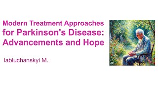 Modern Treatment Approaches for Parkinsons Disease Advancements and Hope [upl. by Kcirttap]